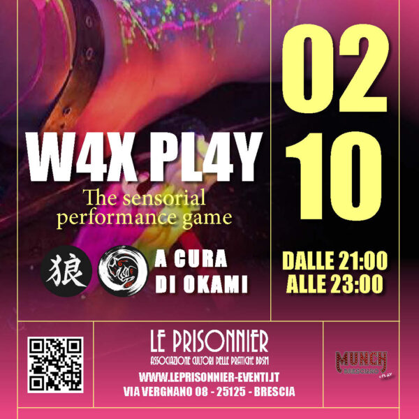 W4X PL4Y - A cura di OKAMI - Venerdì 02 Ottobre 2026
